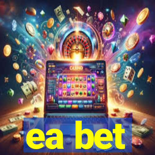 ea bet